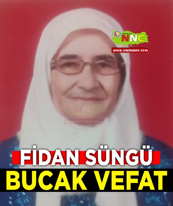 Bucak Vefat Fidan Süngü