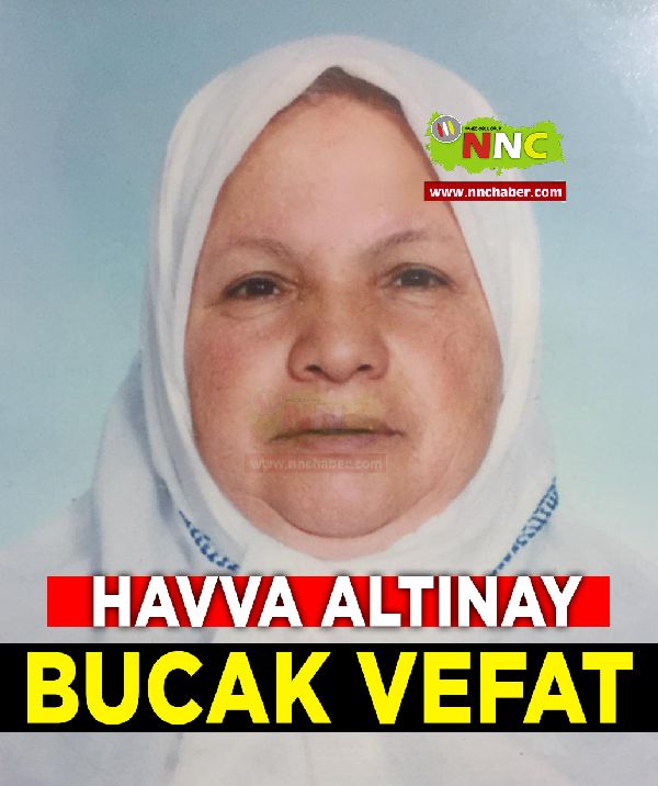 Bucak Vefat Havva Altınay 