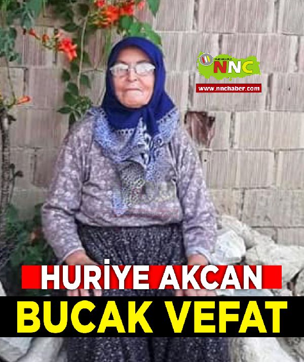 Bucak Vefat Huriye Akcan