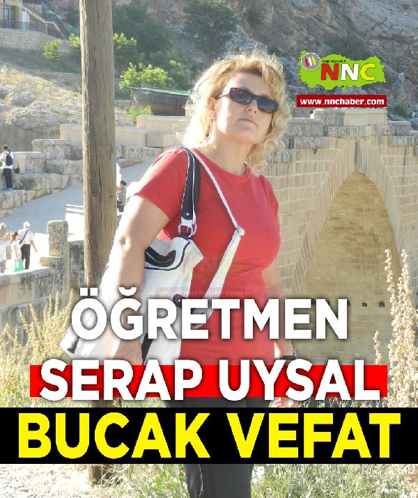 Bucak vefat Öğretmen Serap Uysal