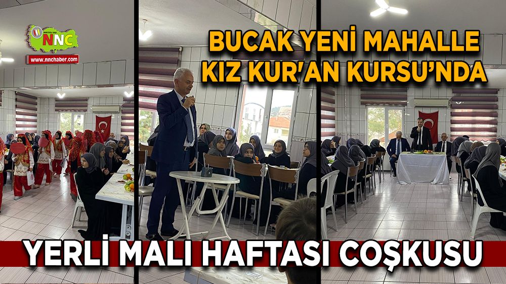 Bucak Yeni Mahalle Kız Kur'an Kursu’nda Yerli Malı Haftası coşkusu