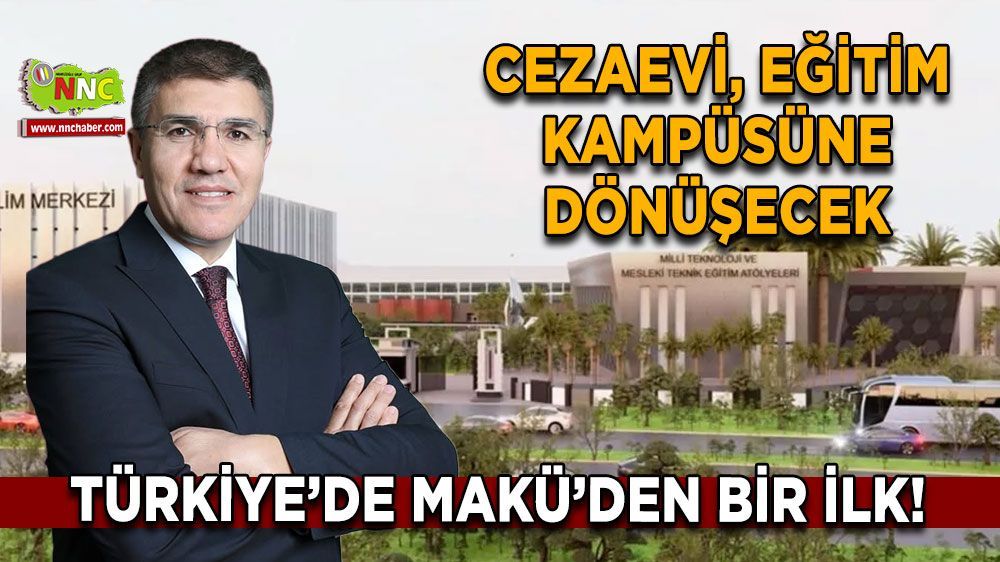 Burdur'da Cezaevi, eğitim kampüsüne dönüşecek