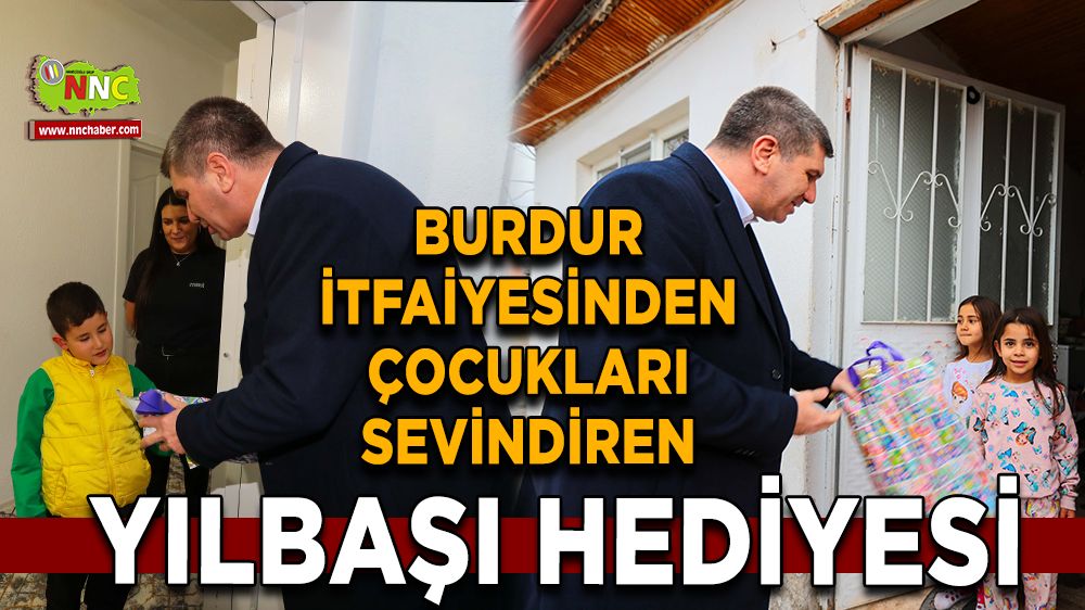 Burdur itfaiyesinden çocukları sevindiren yılbaşı hediyesi