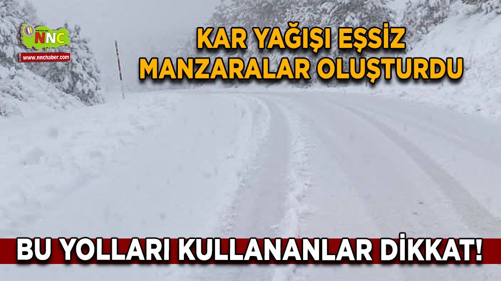 Burdur'un bu bölgelerinde kar eşsiz manzaralar oluşturdu