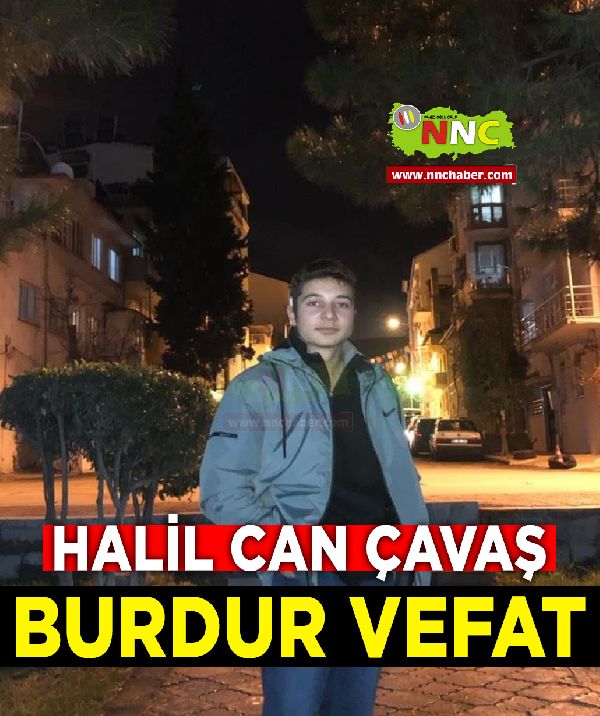 Burdur Vefat Halil Can Çavaş