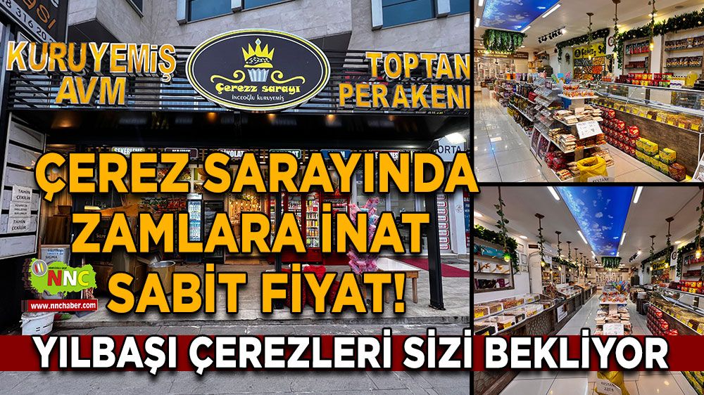 Çerezz sarayında zamlara inat sabit fiyat! Yılbaşı çerezleri sizi bekliyor