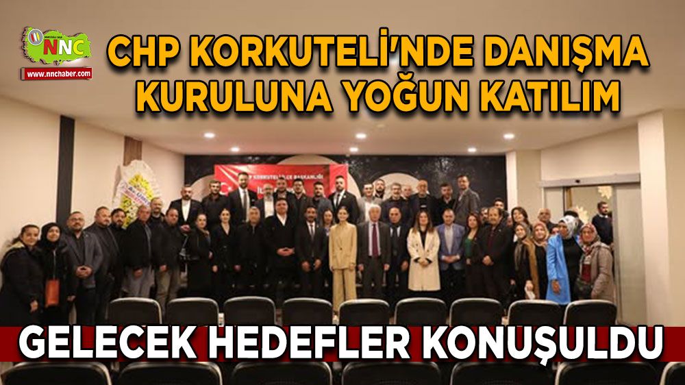 CHP Korkuteli'nde danışma kurulu Gelecek hedefler konuşuldu