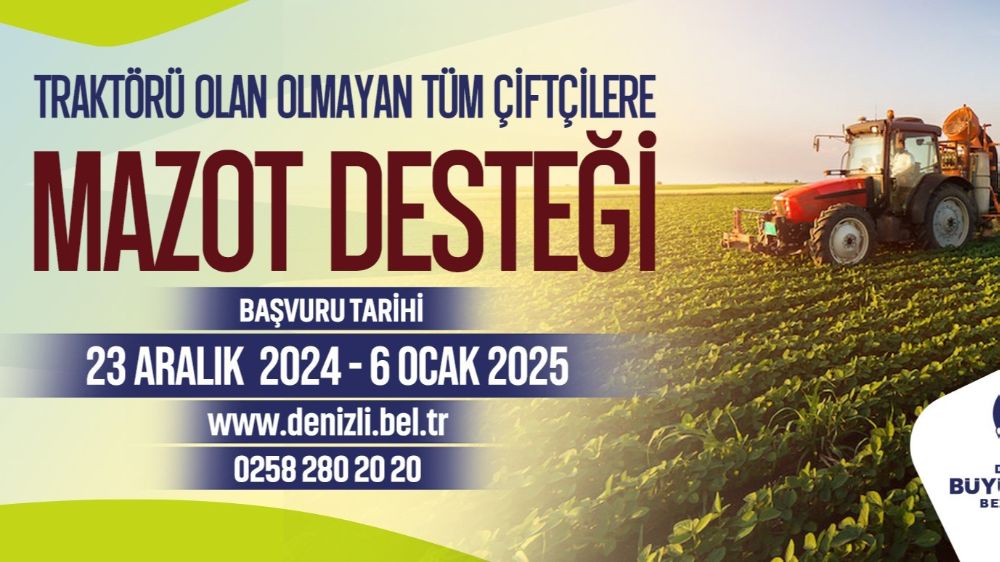 Denizli Büyükşehir Belediyesi'nden çiftçilere mazot desteği: Başvurular başladı