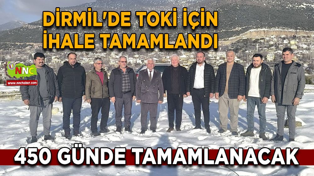 Dirmil'de TOKİ için ihale tamamlandı 450 günde tamamlanacak