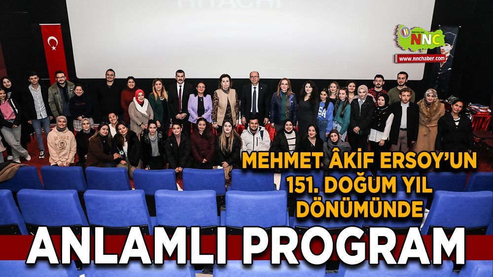 Doğumunun 151. Yılında Mehmet Akif Ersoy'u anma programı