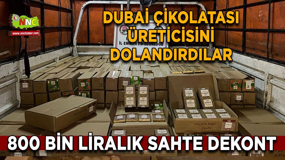 Dubai çikolatası üreticisinin canını yaktılar 800 bin liralık sahte dekont