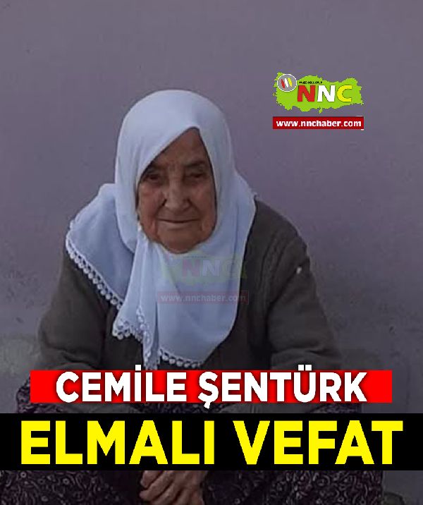 Elmalı Vefat Cemile Şentürk