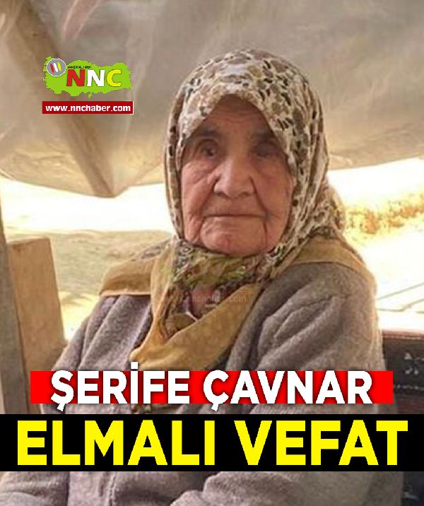 Elmalı Vefat Şerife Çavnar 