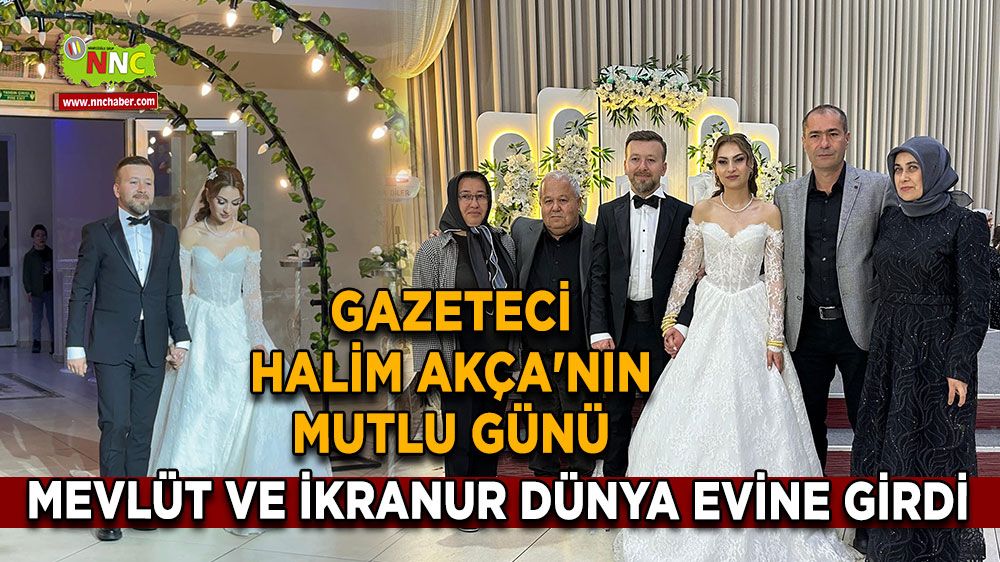 Gazeteci Halim Akça'nın mutlu günü Mevlüt ve İkranur dünya evine girdi