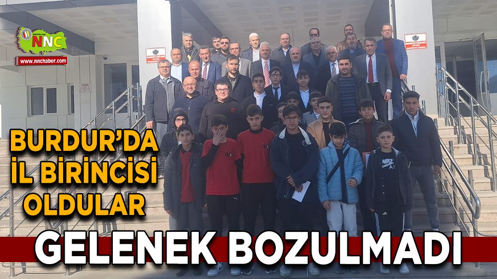  Gelenek bozulmadı Burdur İl birincisi oldular