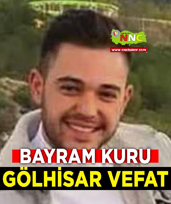 Gölhisar Vefat Bayram Kuru 