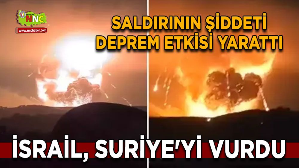 Görüntüler dehşet verici Suriye İsrail tarafından vuruldu deprem oldu