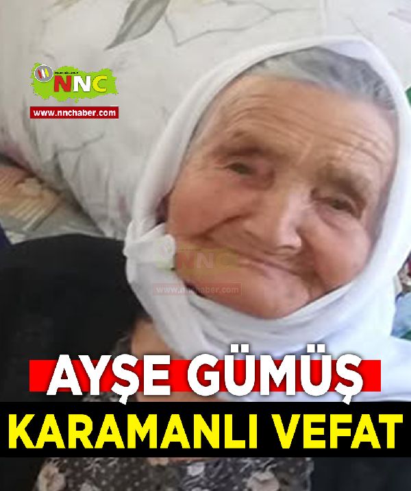 Karamanlı Vefat Ayşe Gümüş 