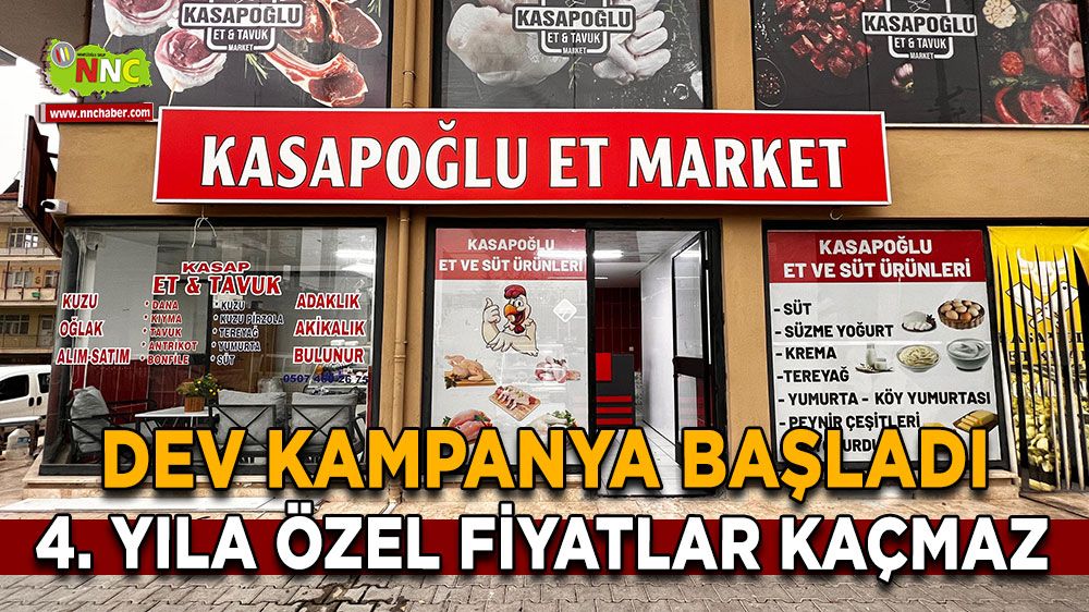 Kasapoğlu Et Market'te dev kampanya başladı 4. yıla özel fiyatlar kaçmaz