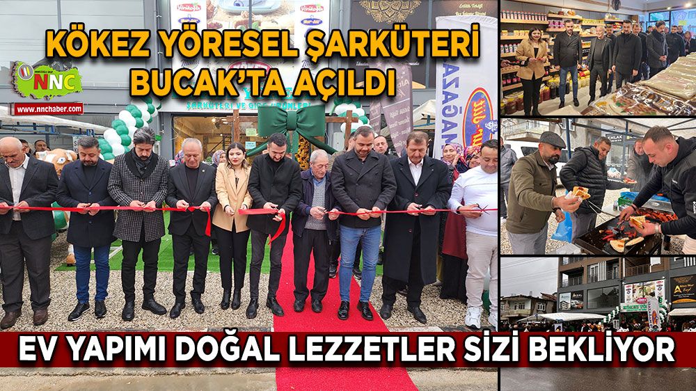 Kökez Yöresel Şarküteri Bucak’ta açıldı Ev yapımı doğal lezzetler sizi bekliyor