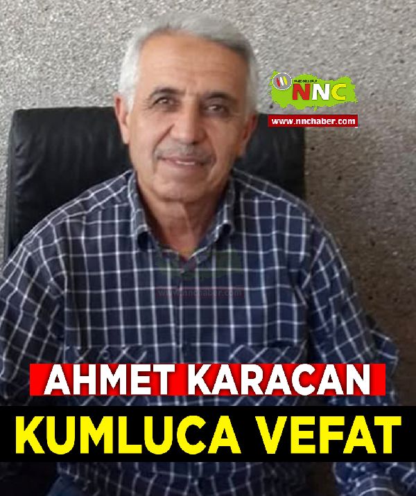 Kumluca Vefat Ahmet Karacan