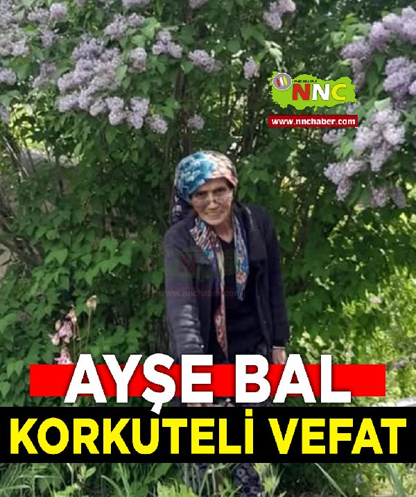 Korkuteli Vefat Ayşe Bal