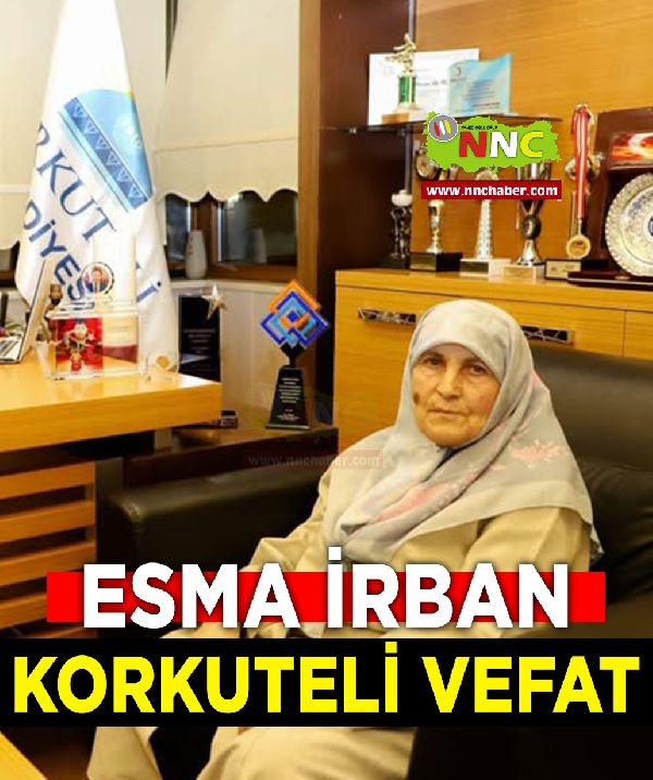 Korkuteli Vefat Esma İrban