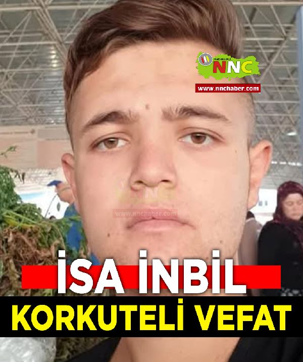 Korkuteli Vefat İsa İnbil 