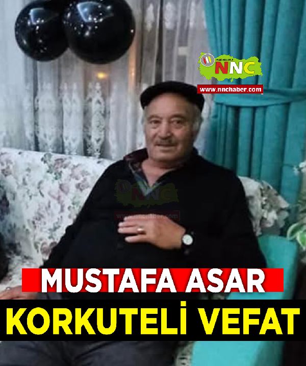 Korkuteli Vefat Mustafa Asar