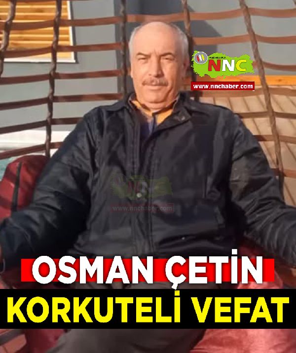 Korkuteli Vefat Osman Çetin