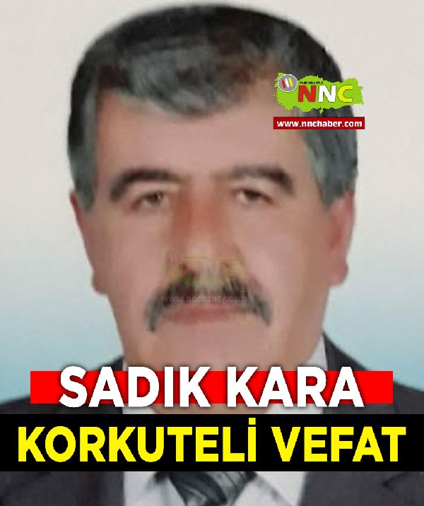 Korkuteli Vefat Sadık Kara