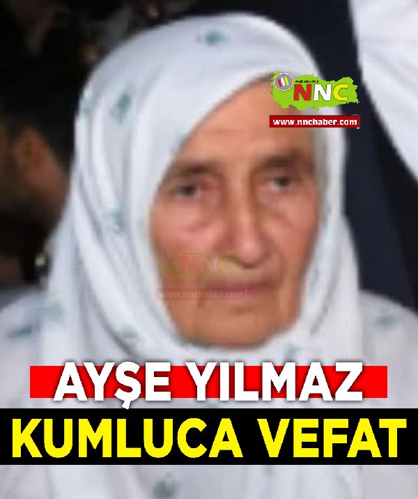 Kumluca Vefat Ayşe Yılmaz