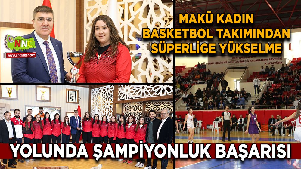 MAKÜ kadın basketbol takımından SüperLige yükselme yolunda şampiyonluk başarısı