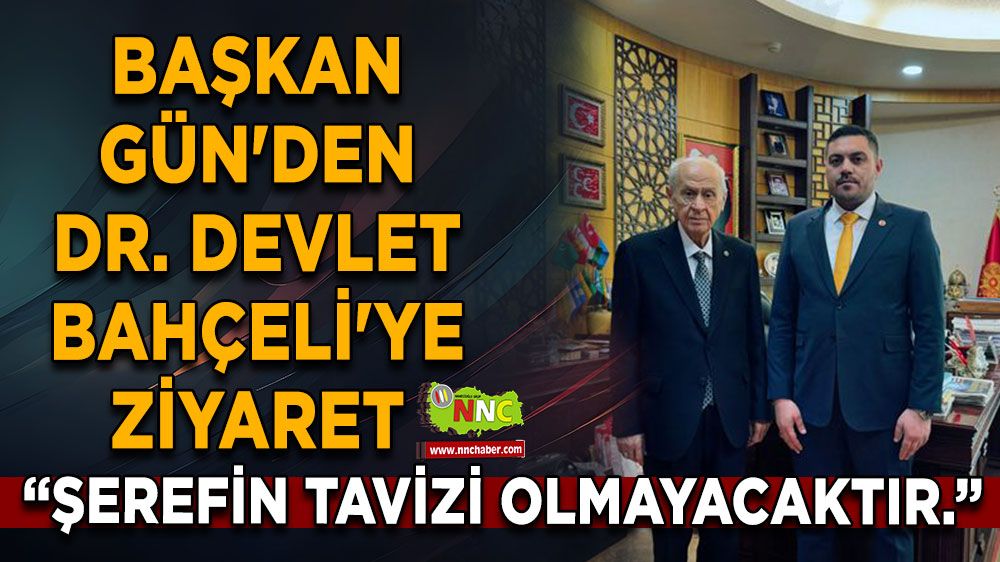 Mustafa Gün'den Dr. Devlet Bahçeli'ye ziyaret