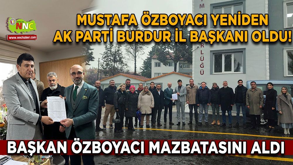 Mustafa Özboyacı, AK Parti Burdur İl Başkanlığı mazbatasını aldı