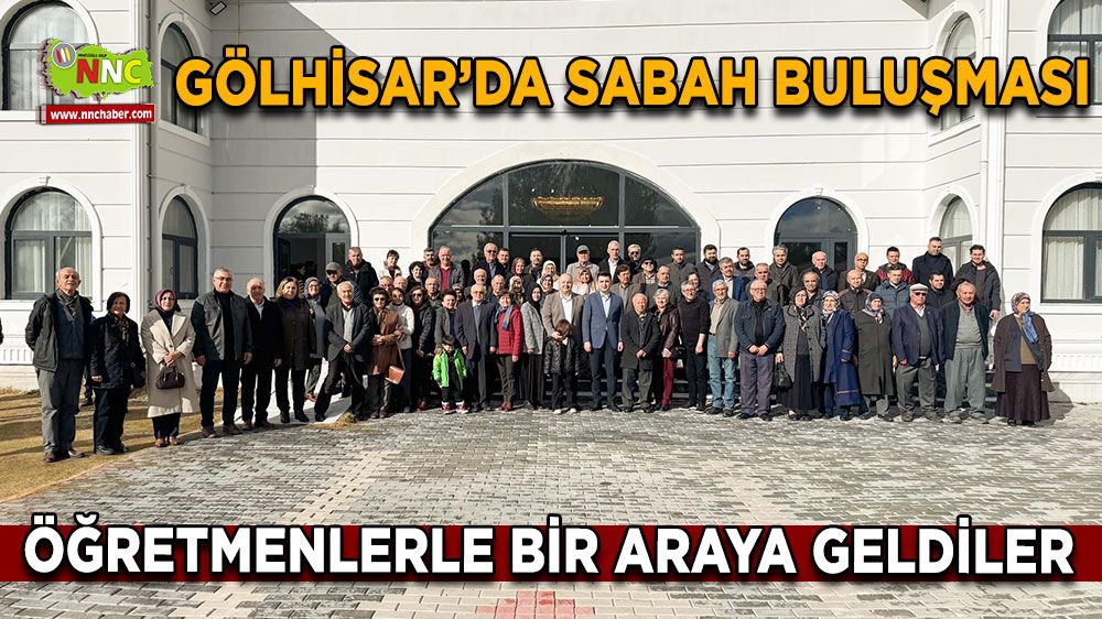 Sabahın İlk Işıklarında Gölhisar'da Öğretmenler İçin Vefa Buluşması