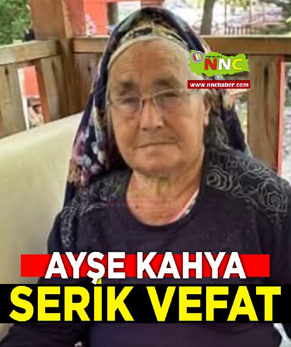 Serik Vefat Ayşe Kahya