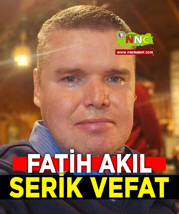 Serik Vefat Fatih Akıl 