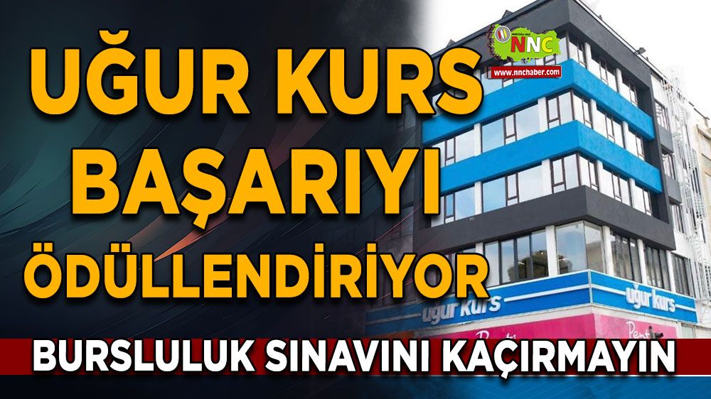 Uğur Kurs başarıyı ödüllendiriyor Uğur Bursluluk Sınavı tarihi belli oldu