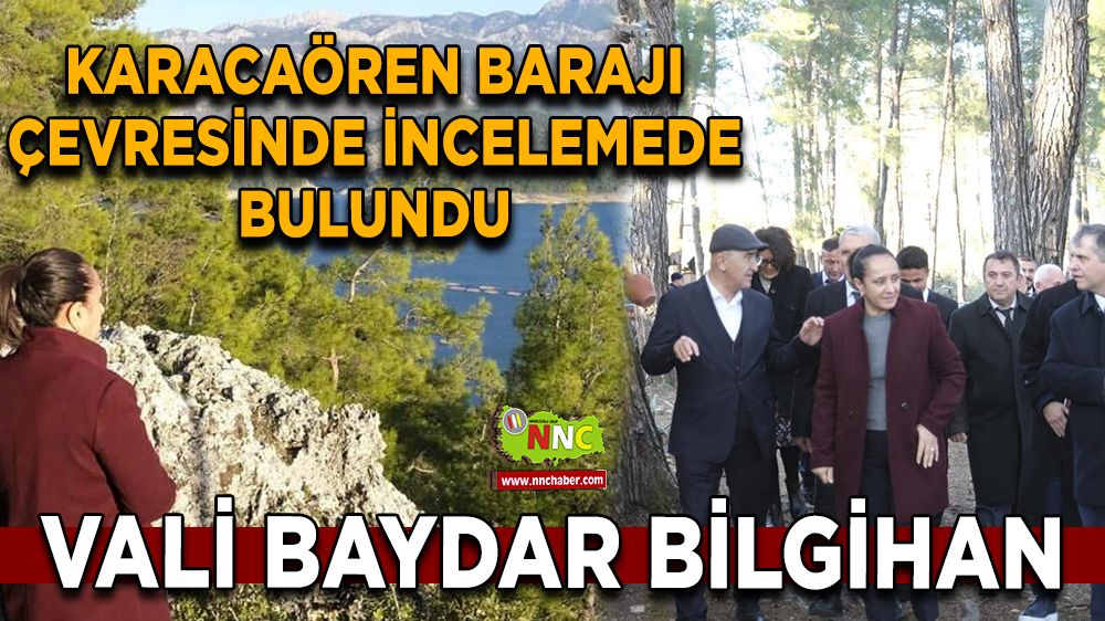 Vali Baydar Bilgihan, Karacaören Barajı çevresinde incelemede bulundu