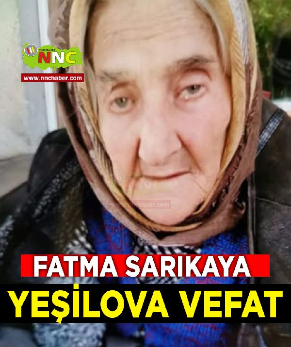 Yeşilova Vefat Fatma Sarıkaya 