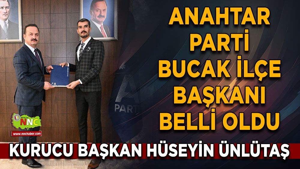 Anahtar Parti Bucak İlçe Başkanı Hüseyin Ünlütaş oldu