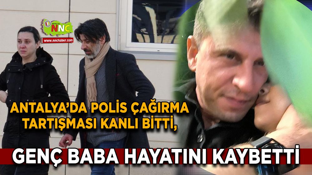 Antalya'da maddi hasarlı kaza tartışması cinayetle sonuçlandı