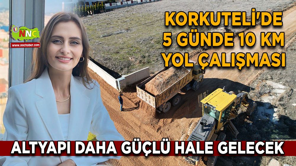 Antalya Korkuteli'de 5 günde 10 km yol çalışması