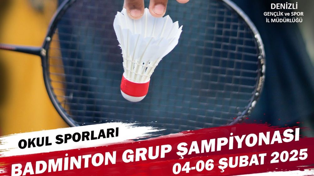  Badminton Gençler müsabakaları Denizli’nin ev sahipliğinde gerçekleşecek