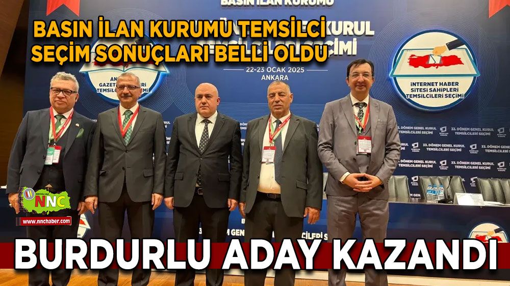 Basın İlan Kurumu temsilci seçim sonuçları belli oldu Burdurlu aday kazandı