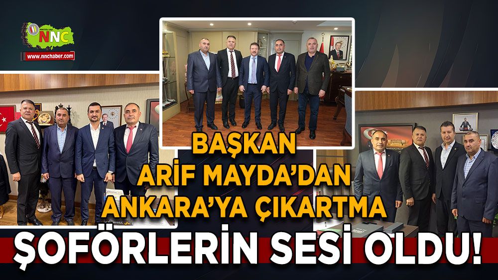 Başkan Arif Mayda’dan Ankara’ya çıkartma Şoförlerin sesi oldu!