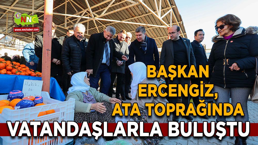 Başkan Ercengiz, Ata toprağında vatandaşlarla buluştu