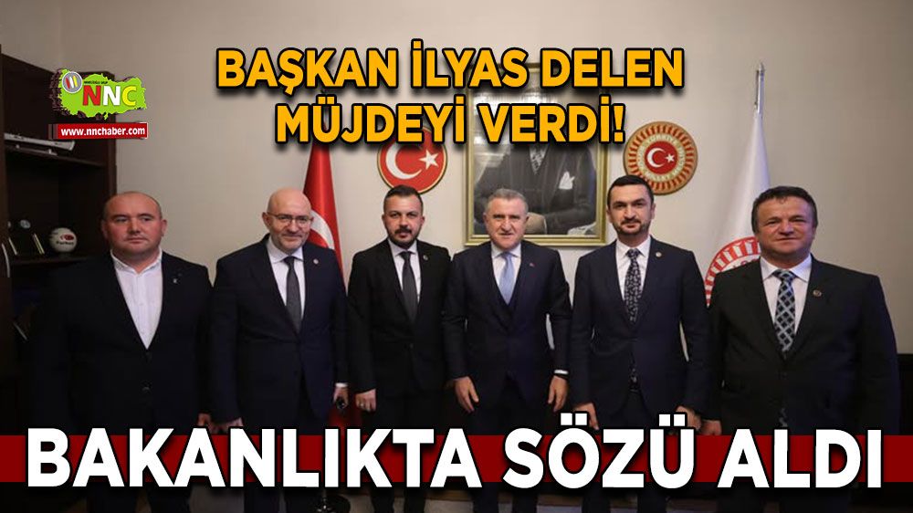 Başkan İlyas Delen müjdeyi verdi! Bakanlıkta sözü aldı