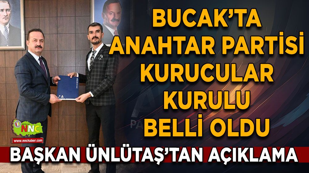 Bucak’ta Anahtar Partisi kurucular kurulu belli oldu